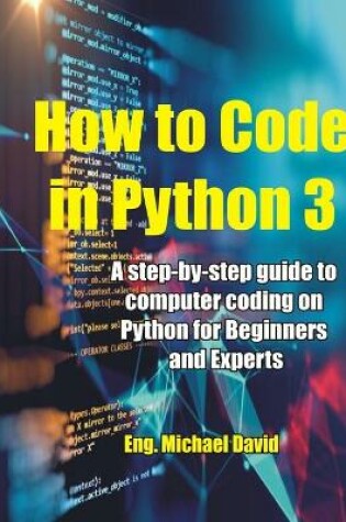 Cover of How to Code in Python 3