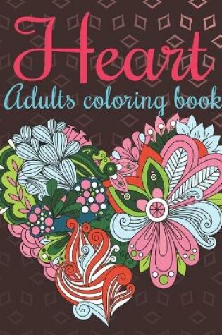 Cover of Heart Adults Coloring Book