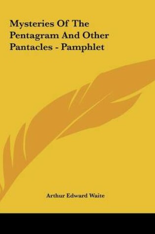 Cover of Mysteries of the Pentagram and Other Pantacles - Pamphlet