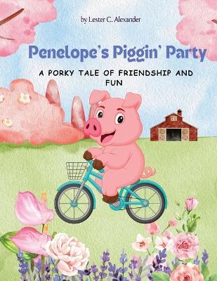 Book cover for Penelope's Piggin' Party"