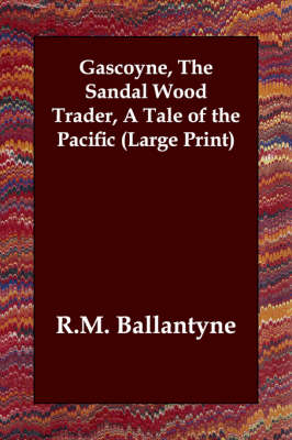 Book cover for Gascoyne, the Sandal Wood Trader, a Tale of the Pacific
