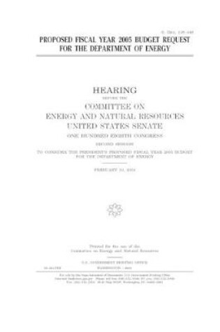 Cover of Proposed fiscal year 2005 budget request for the Department of Energy