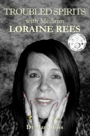 Cover of Troubled Spirits with Medium Loraine Rees