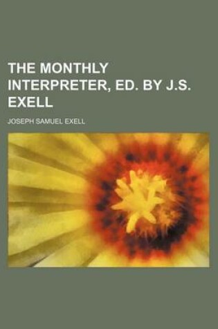 Cover of The Monthly Interpreter, Ed. by J.S. Exell