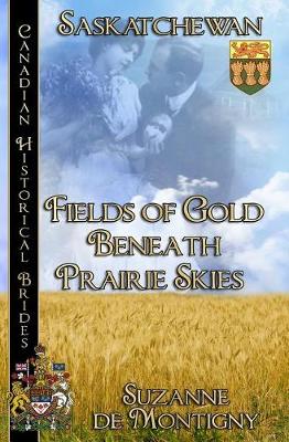 Cover of Fields of Gold Beneath Prairie Skies