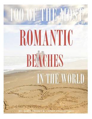Book cover for 100 of the Most Romantic Beaches In the World