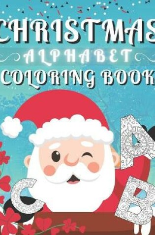 Cover of Christmas Alphabet Coloring Book