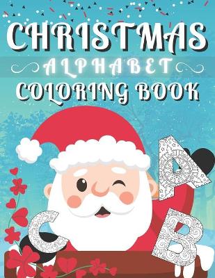 Book cover for Christmas Alphabet Coloring Book