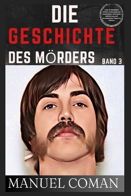 Book cover for DIE GESCHICHTE DES MÖRDERS Band 3