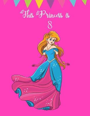 Book cover for This Princess is 8