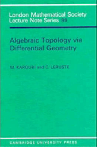 Cover of Algebraic Topology via Differential Geometry