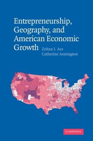 Cover of Entrepreneurship, Geography, and American Economic Growth