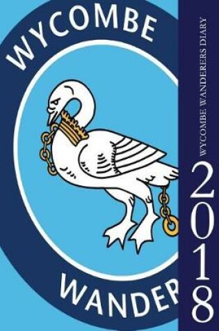 Cover of Wycombe Wanderers Diary 2018
