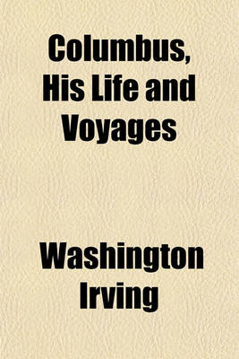 Book cover for Columbus, His Life and Voyages