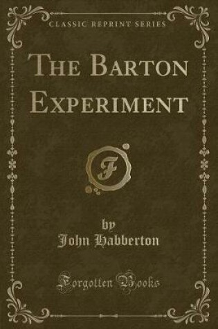Cover of The Barton Experiment (Classic Reprint)