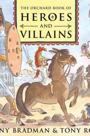 Cover of The Orchard Book of Heroes and Villains