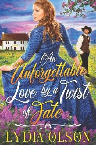 Cover of An Unforgettable Love by a Twist of Fate