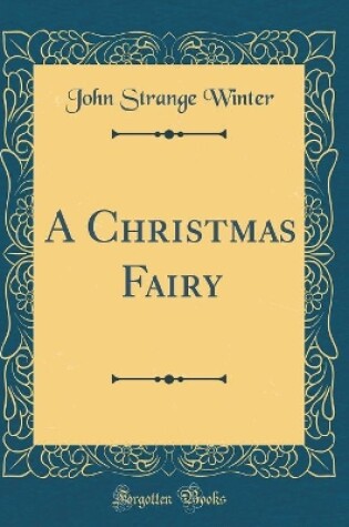 Cover of A Christmas Fairy (Classic Reprint)