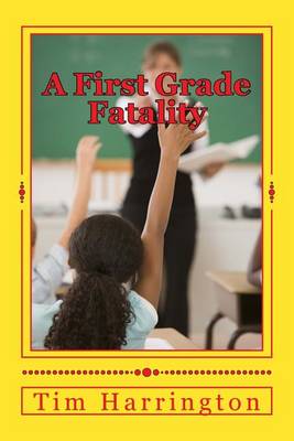 Book cover for A First Grade Fatality