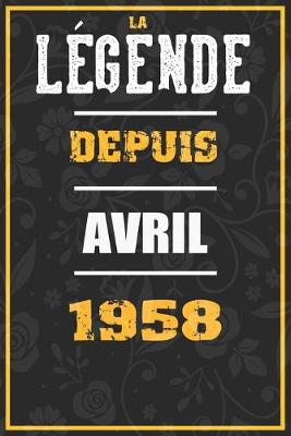 Book cover for La Legende Depuis AVRIL 1958