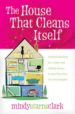 Cover of The House That Cleans Itself