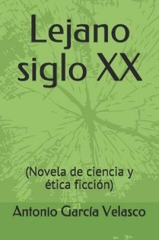 Cover of Lejano siglo XX