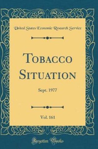 Cover of Tobacco Situation, Vol. 161