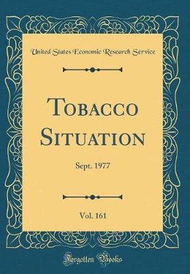 Book cover for Tobacco Situation, Vol. 161