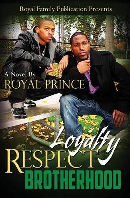 Book cover for Loyalty Respect Brotherhood