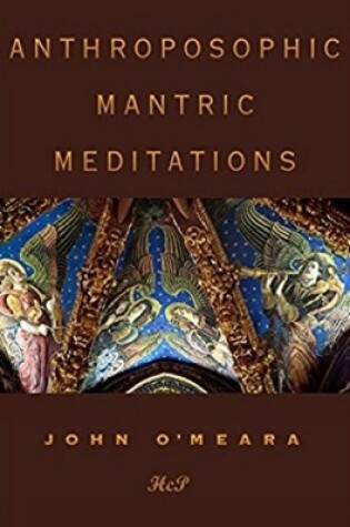 Cover of Anthroposophic Mantric Meditations