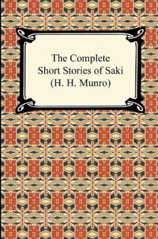 Cover of The Complete Short Stories of Saki