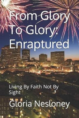 Book cover for From Glory To Glory