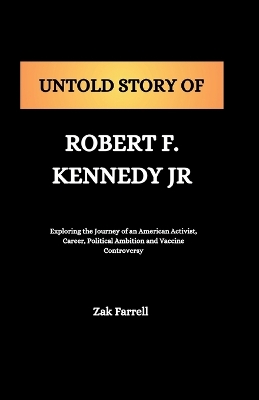 Book cover for untold Story of Robert F.Kennedy Jr