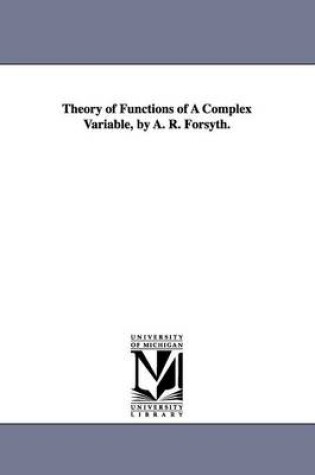 Cover of Theory of Functions of A Complex Variable, by A. R. Forsyth.