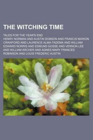 Cover of The Witching Time; Tales for the Year's End