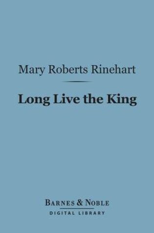 Cover of Long Live the King (Barnes & Noble Digital Library)