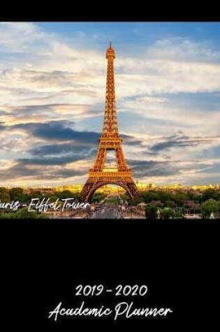 Cover of Paris Eiffel Tower 2019 - 2020 Academic Planner