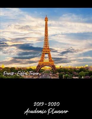 Book cover for Paris Eiffel Tower 2019 - 2020 Academic Planner