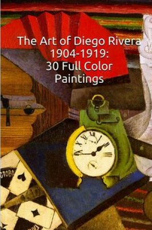 Cover of The Art of Diego Rivera 1904-1919