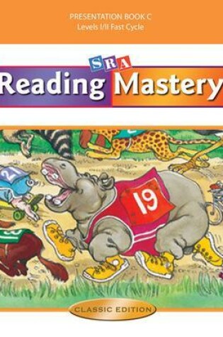 Cover of Reading Mastery Fast Cycle 2002 Classic Edition, Teacher Presentation Book C