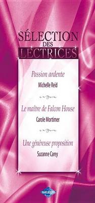 Book cover for Passion Ardente - Le Maitre de Falcon House - Une Genereuse Proposition (Harlequin)