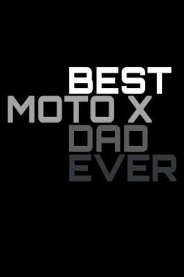 Book cover for Best Moto X Dad ever