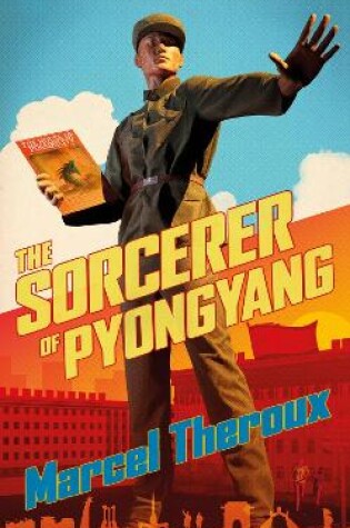 Cover of The Sorcerer of Pyongyang