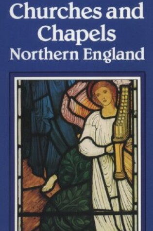 Cover of Blue Guide Churches and Chapels of Northern England