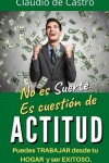 Book cover for No es suerte. Es cuestión de ACTITUD.