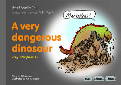 Book cover for Read Write Inc.: Set 7 Grey: Colour Storybooks: A Very Dangerous Dinosaur