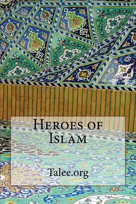 Book cover for Heroes of Islam