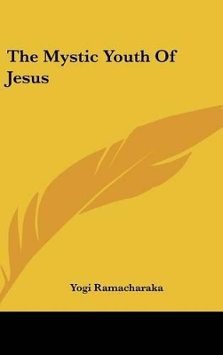 Book cover for The Mystic Youth of Jesus