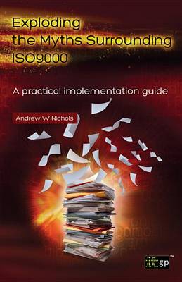 Book cover for Exploding the Myths Surrounding ISO9000