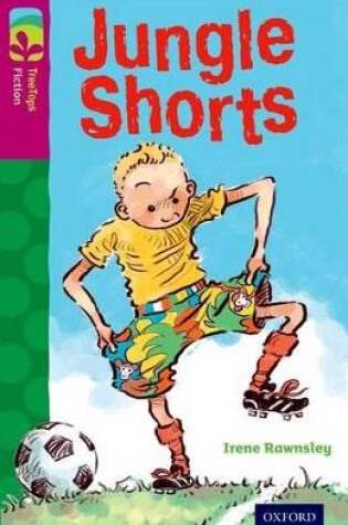 Cover of Oxford Reading Tree TreeTops Fiction: Level 10: Jungle Shorts